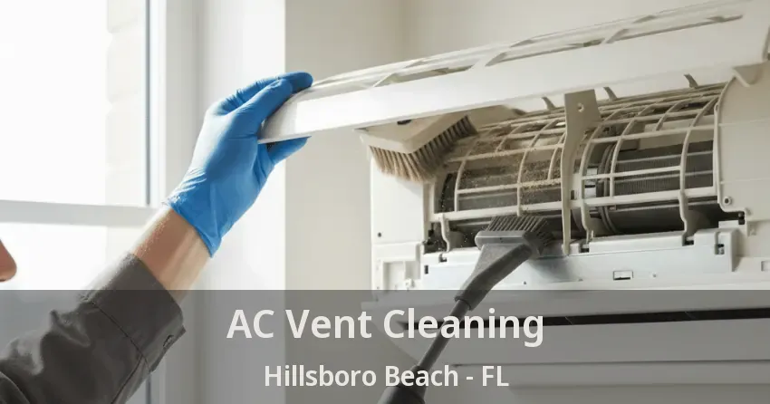 AC Vent Cleaning Hillsboro Beach - FL