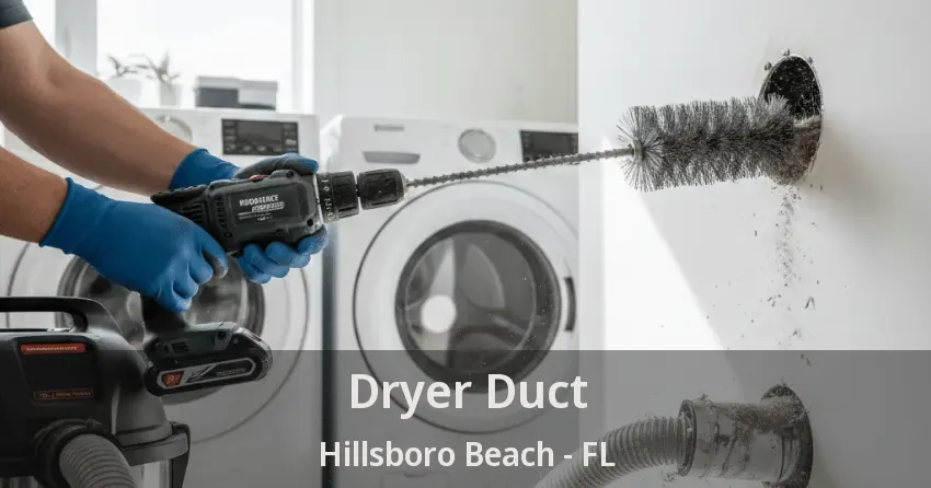 Dryer Duct Hillsboro Beach - FL Dryer Duct Hillsboro Beach - FL