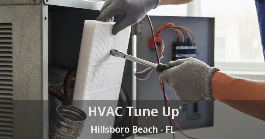 HVAC Tune Up Hillsboro Beach - FL